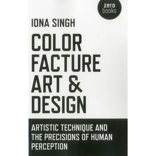 Color, Facture, Art and Design
