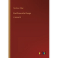 Paul Prescott's Charge: in large print