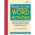 Ready-To-Use Word Activities: Unit 1, Includes 90 Sequential Activities for Building Better Word Skills in Grades 6 Through 12