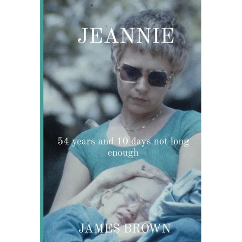 Jeannie: 54 years and 10 days not long enough