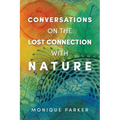 Conversations on The Lost Connection with Nature