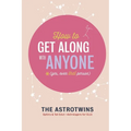 How To Get Along With Anyone: (Yes, Even That Person)