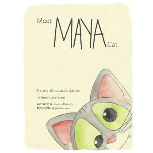 Meet Maya Cat: A story about acceptance.