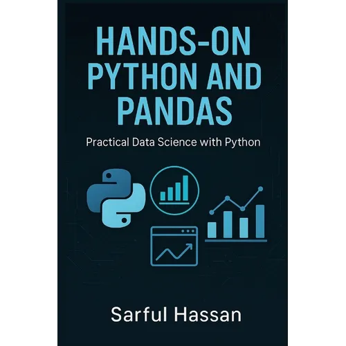 Hands-On Python and Pandas: Practical Data Science with Python