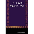 Usui Reiki: Master Level