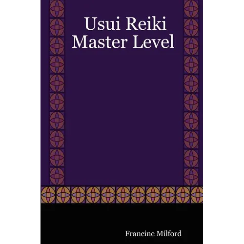 Usui Reiki: Master Level