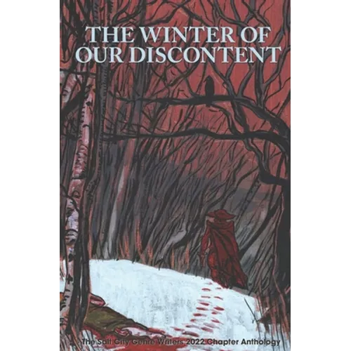 The Winter of Our Discontent