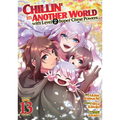 Chillin' in Another World with Level 2 Super Cheat Powers (Manga) Vol. 13