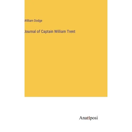 Journal of Captain William Trent