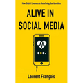 Alive in Social Media: How Digital Liveness is Redefining Our Identities: Challenges and Perspectives after 25 Years of New Digital Uses