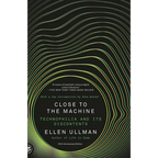 Close to the Machine: Technophilia and Its Discontents (25th Anniversary Edition) - Paperback
