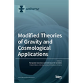 Modified Theories of Gravity and Cosmological Applications