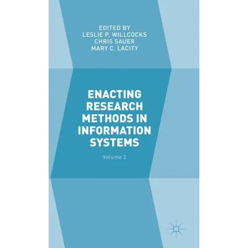 Enacting Research Methods in Information Systems: Volume 2