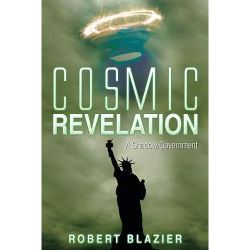 Cosmic Revelation: A Shadow Government