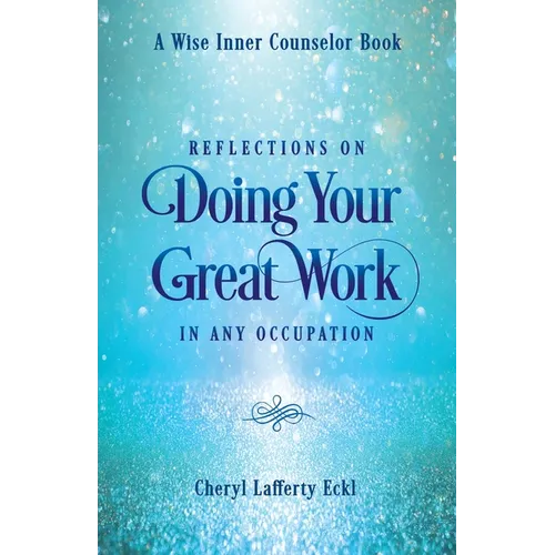Reflections on Doing Your Great Work in Any Occupation