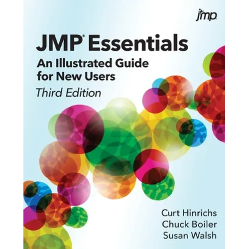 JMP Essentials: An Illustrated Guide for New Users, Third Edition
