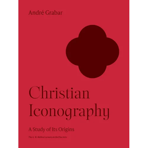 Christian Iconography: A Study of Its Origins