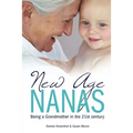 New Age Nanas: Being a Grandmother in the 21st Century