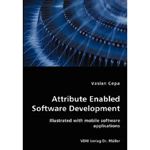 Attribute Enabled Software Development