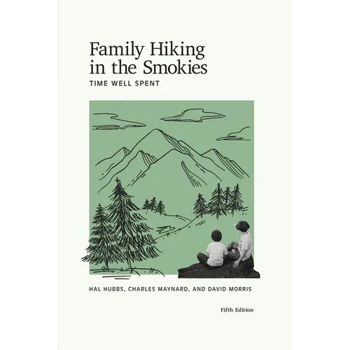 Family Hiking in the Smokies: Time Well Spent