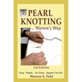 PEARL KNOTTING ... Warren's Way: Easy. Simple. No Tools. Anyone Can Do!