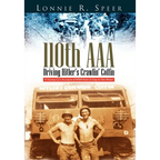 110th AAA: Driving Hitler's Crawlin' Coffin - Hardcover