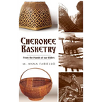 Cherokee Basketry: From the Hands of Our Elders