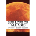 Sun Lore of All Ages