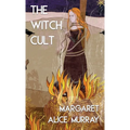 The Witch Cult (Jabberwoke Pocket Occult)