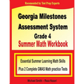 Georgia Milestones Assessment System Grade 4 Summer Math Workbook: Essential Summer Learning Math Skills plus Two Complete GMAS Math Practice Tests