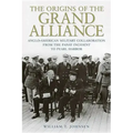 The Origins of the Grand Alliance: Anglo-American Military Collaboration from the Panay Incident to Pearl Harbor