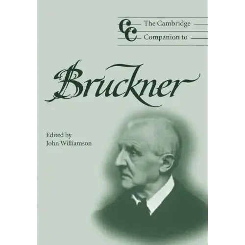 The Cambridge Companion to Bruckner