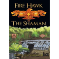 Fire Hawk: The Shaman