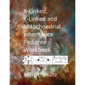 X-Linked, Y-Linked and Mitochondrial Inheritance Pedigree Workbook