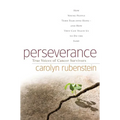 Perseverance: How Young People Turn Fear Into Hope-And How They Can Teach Us to Do the Same