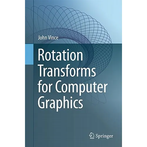 Rotation Transforms for Computer Graphics
