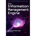 The Information Management Engine: A Profit Prescription for the Business Ultimatum