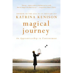 Magical Journey: An Apprenticeship in Contentment - Paperback