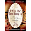 It Must Have Been Moonglow: Reflections on the First Years of Widowhood