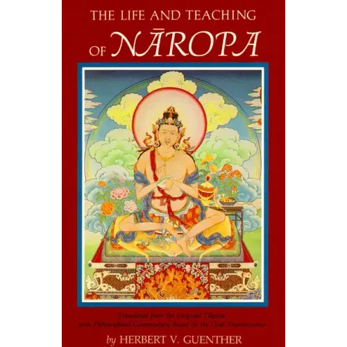 The Life and Teaching of Naropa