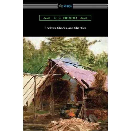 Shelters, Shacks, and Shanties