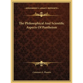The Philosophical And Scientific Aspects Of Pantheism