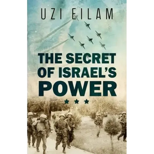 The Secret of Israel's Power