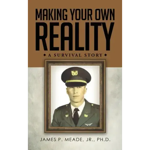 Making Your Own Reality: A Survival Story