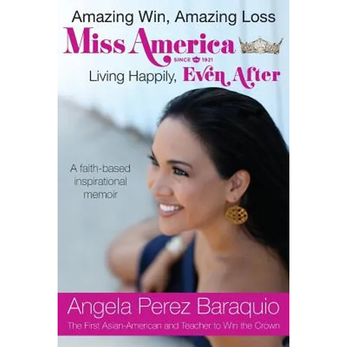 Amazing Win, Amazing Loss: Miss America Living Happily, EVEN After