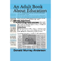 An Adult Book About Education: failures, successes, & de-schooling night courses