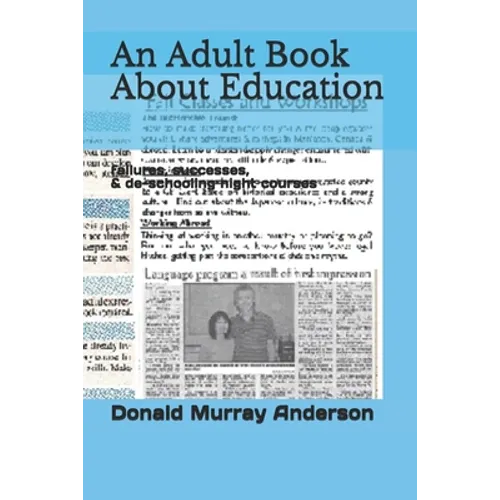 An Adult Book About Education: failures, successes, & de-schooling night courses