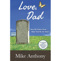 Love, Dad: How My Father Died... Then Told Me He Didn't