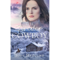 The Forever Cowboy: A Sweet Historical Romance