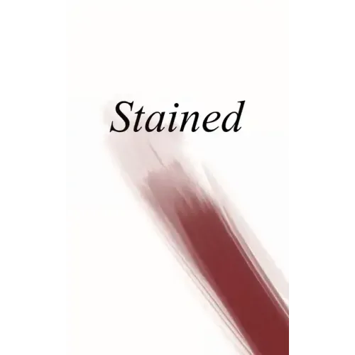 Stained: an anthology of writing about menstruation